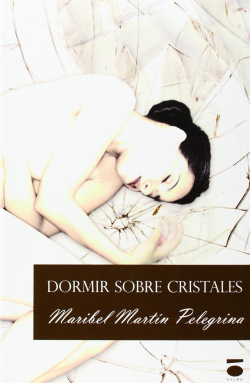 DORMIR SOBRE CRISTALES
