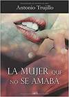 LA MUJER QUE NO SE AMABA