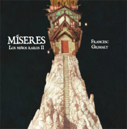 Miseres: Niños Raros, 2