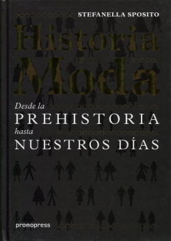 Historia de la moda desde la prehistoria hasta nuestros días