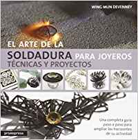EL ARTE DE LA SOLDADURA PARA JOYEROS