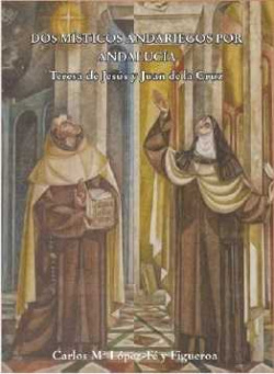 Dos místicos andariegos por Andalucia