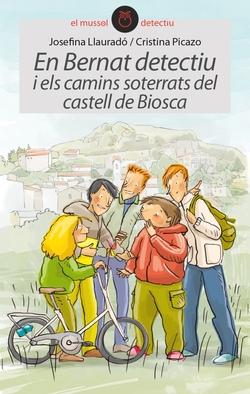 Bernat detectiu i els camins del castell de Biosca