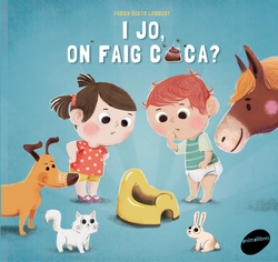 I jo, on faig caca?