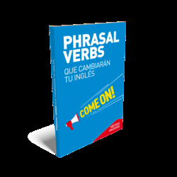 PHRASAL VERBS QUE CAMBIARAN TU INGLES
