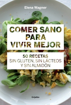 Comer sano para vivir mejor