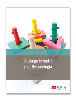El juego infantil y su Metodología