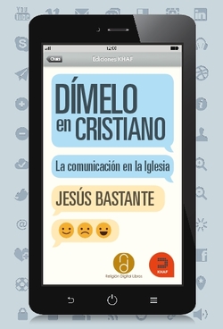 DIMELO EN CRISTIANO - LA COMUNICACION EN LA IGLESIA
