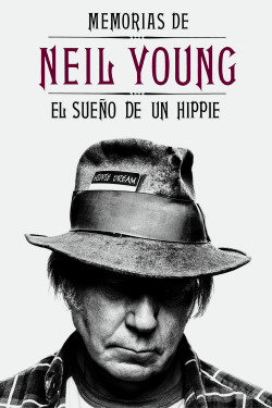 Memorias de Neil Young: sueño de un hippie