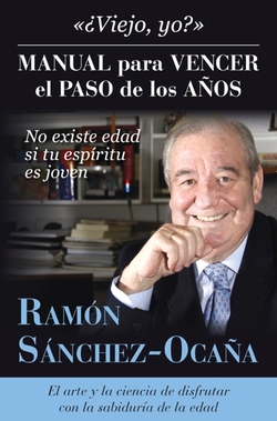 Manual para vencer el paso de los años: ¿viejo, yo?