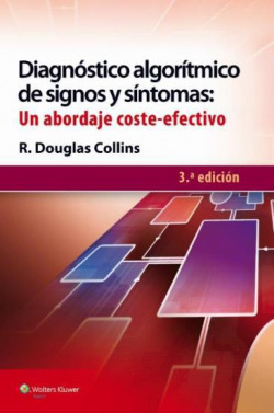Diagnóstico Algorítmico De Signos Y Síntomas: Un Abordaje Coste-Efectivo