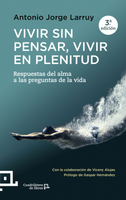 Vivir sin pensar, vivir en plenitud