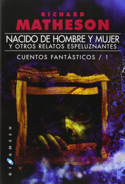 Nacido de hombre y mujer y otros relatos espeluzantes