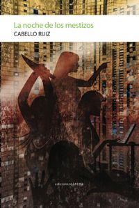La noche de los mestizos
