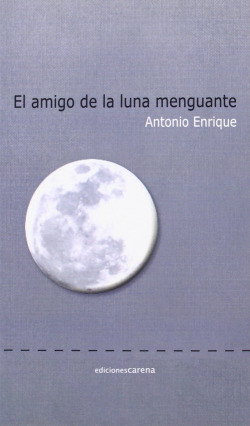 El amigo de la luna menguante
