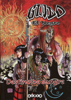 Guido El Negro: Destino De Sangre