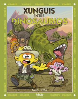 Dinosaurios y Xunguis