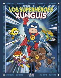 LOS SUPERHÈROES XUNGUIS