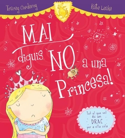 Mai diguis no a una princesa
