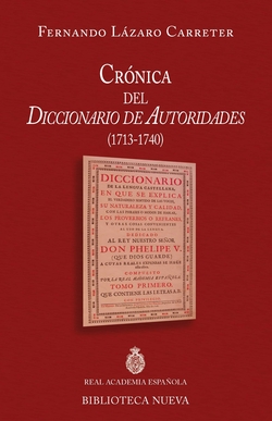 Crónica del diccionario de autoridades (1713-1740)