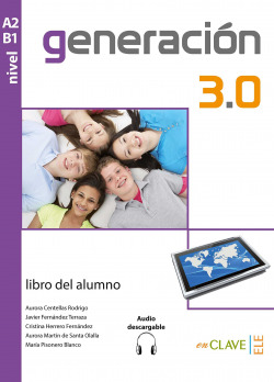 Generación 3.0 - Libro del alumno (A2-B1) + audio descargable