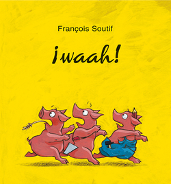 ¡WAAH!