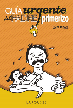 Guia urgente del padre primerizo