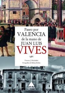 Paseo por Valencia de la mano de Juan Vives