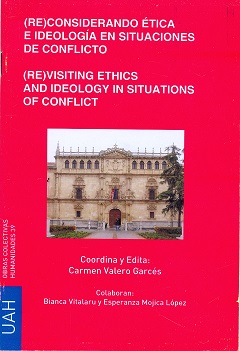 Reconsiderando Ètica e ideología en situaciones de conflicto