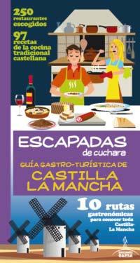Guía gastro turística de Castilla la Mancha