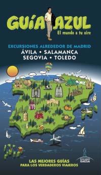 Guía azul excursiones alrededor de Madrid