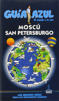 Guía Azul Moscú y San Petersburgo