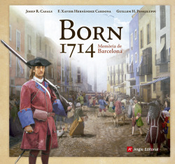 Born 1714. Memòria de Barcelona