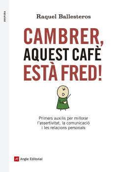 Cambrer aquest cafè està fred!
