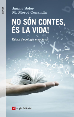 No són contes, Ès la vida. Relats d'ecologia emocional