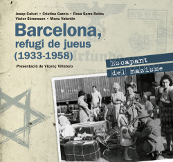 Barcelona, refugi de jueus 1933-1958