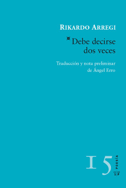 Debe decirse dos veces