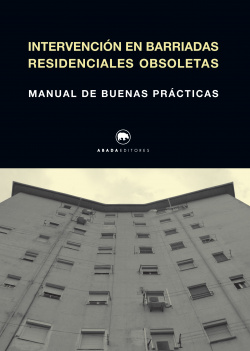 Intervención en barriadas residenciales obsoletas
