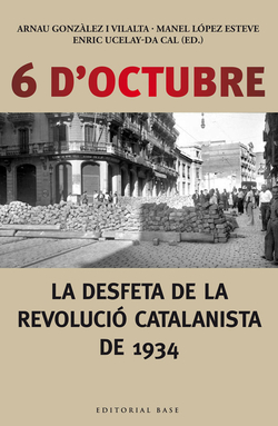 6 d'octubre. Desfeta de la revolució catalanista