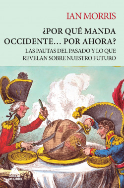 ¿POR QUÈ MANDA OCCIDENTE...POR AHORA?