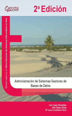 Administracion de sistemas gestores de bases de datos. 2ª Edición