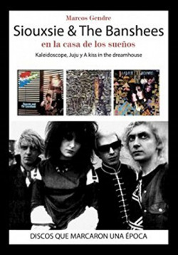 Siouxsie & The Banshees En la casa de los sueños