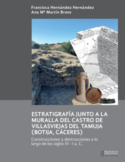 Estratigrafía junto a la muralla del Castro de Villasviejas del Tamuja (Botija -