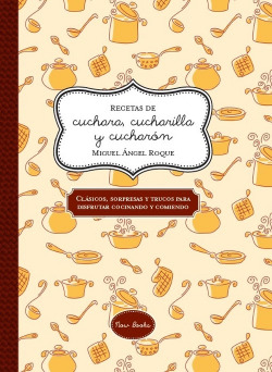 Recetas de cuchara, cucharilla y cucharon