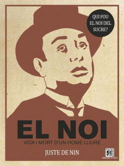 El noi. Vida i mort d´un home lliure