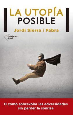 La utopia posible