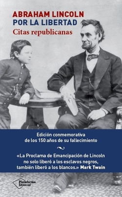 Abraham Lincoln:por la libertad