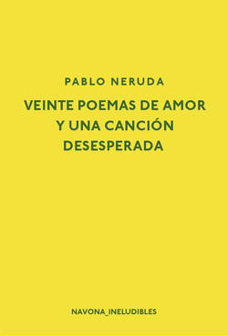 Veinte poemas de amor y una canción desesperada