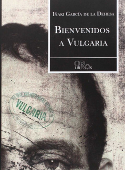 Bienvenidos a Vulgaria