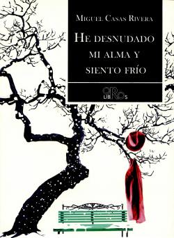 He desnudado mi alma y siento frío